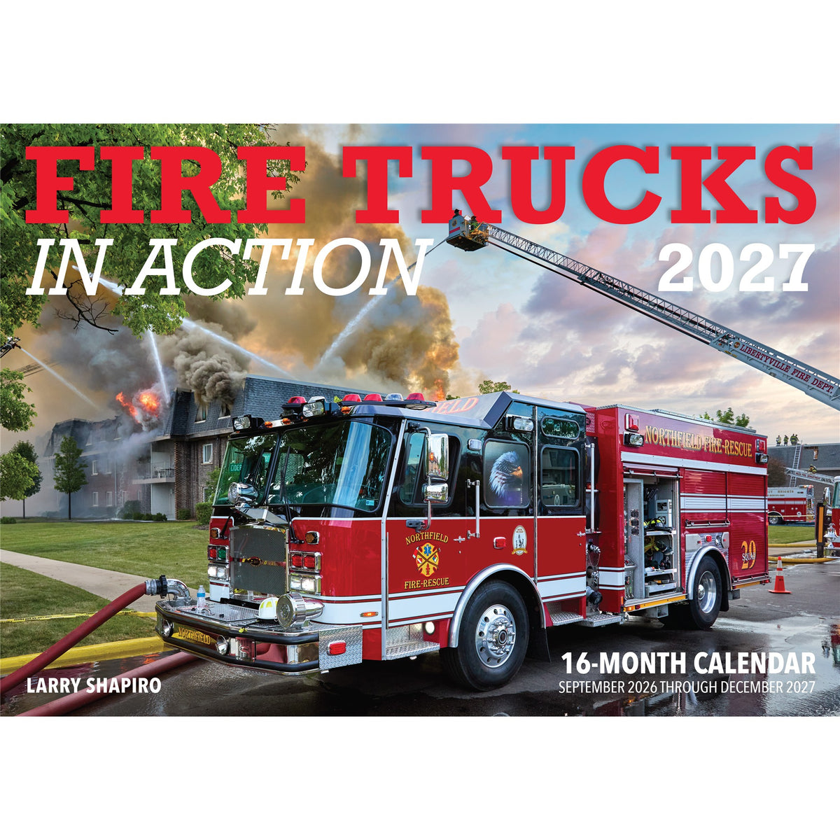 Fire Trucks in Action 2027 Wall Calendar