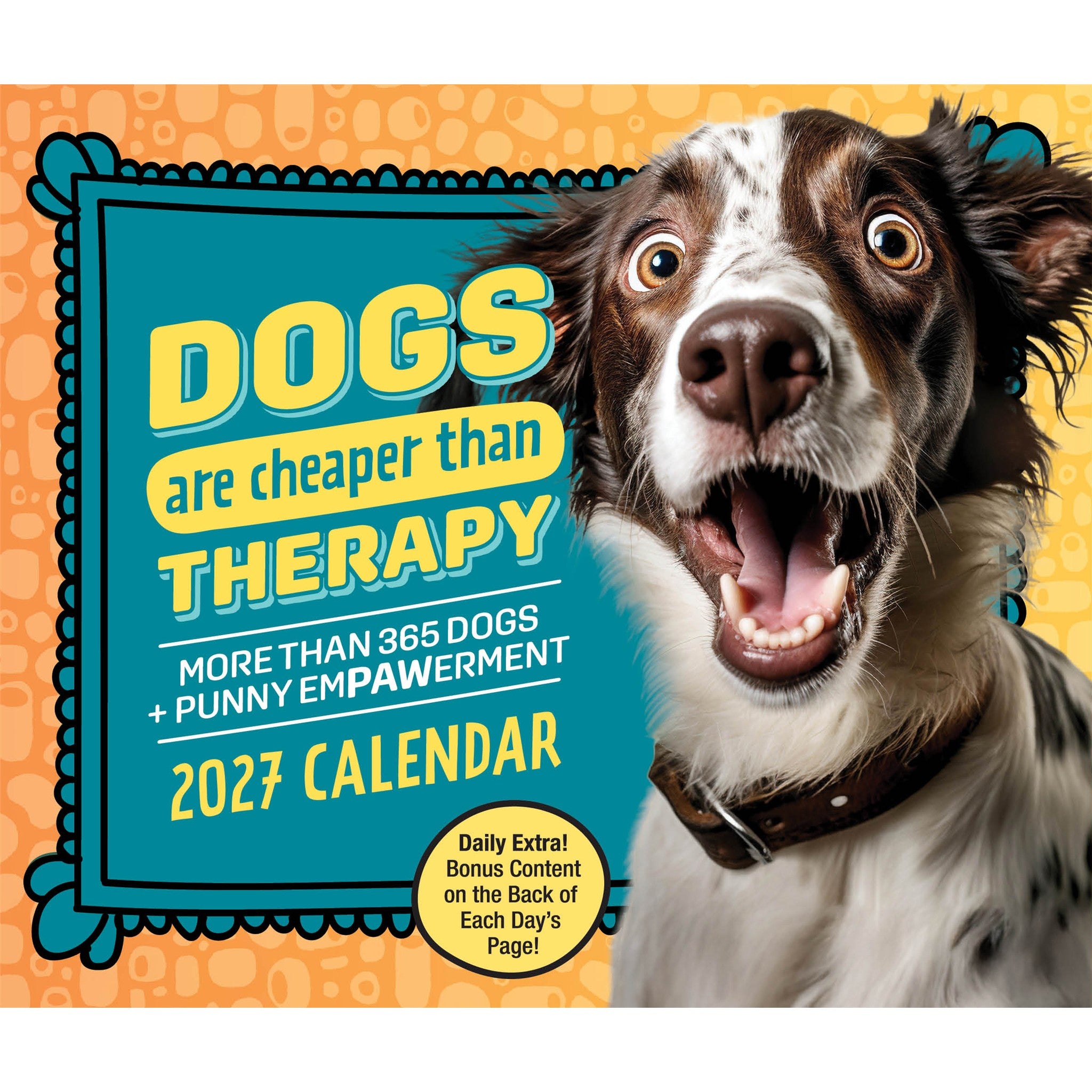 Dogs Are Cheaper Than Therapy 2027 Box Calendar