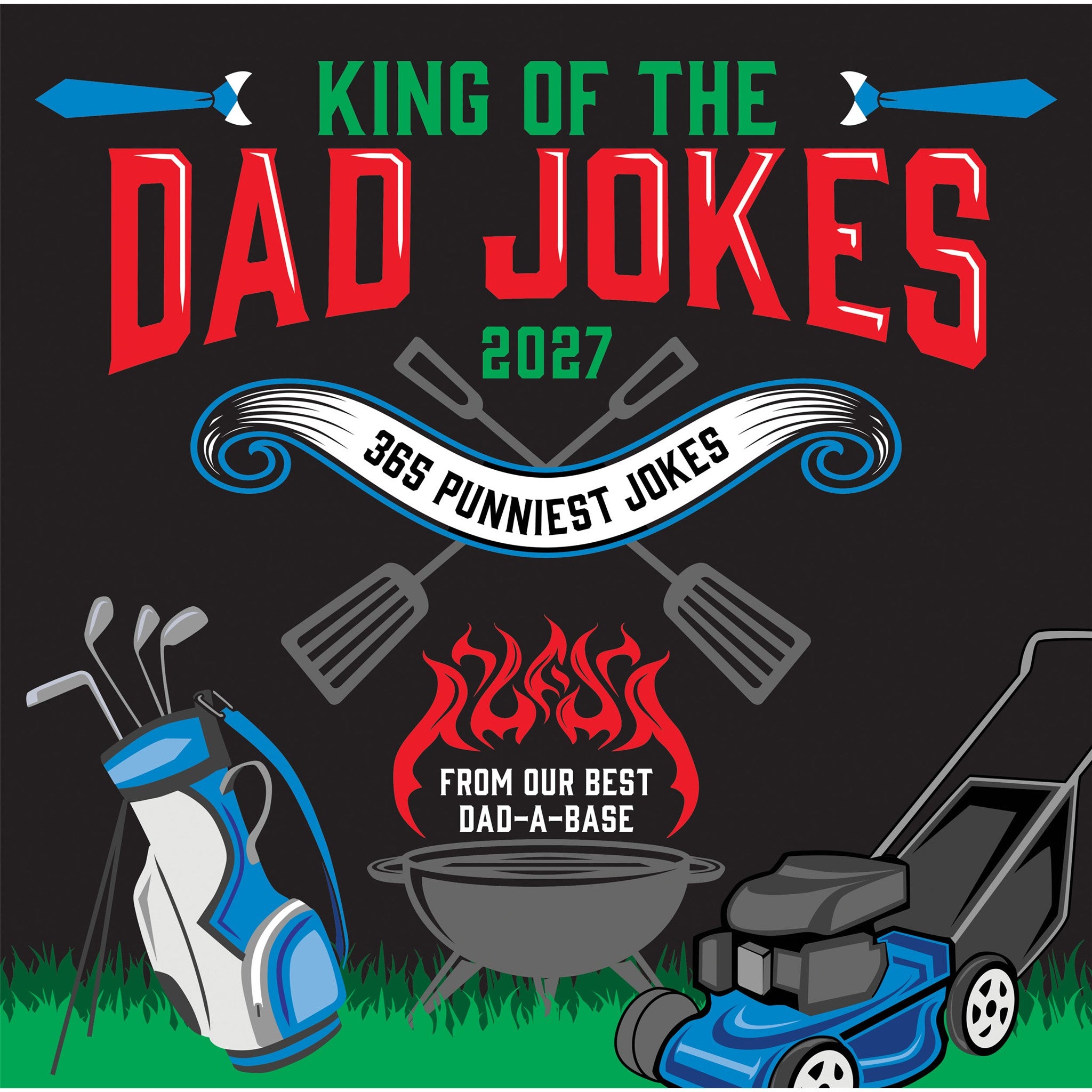 Calendrier Mural 2027 : Le Roi des Blagues de Papa