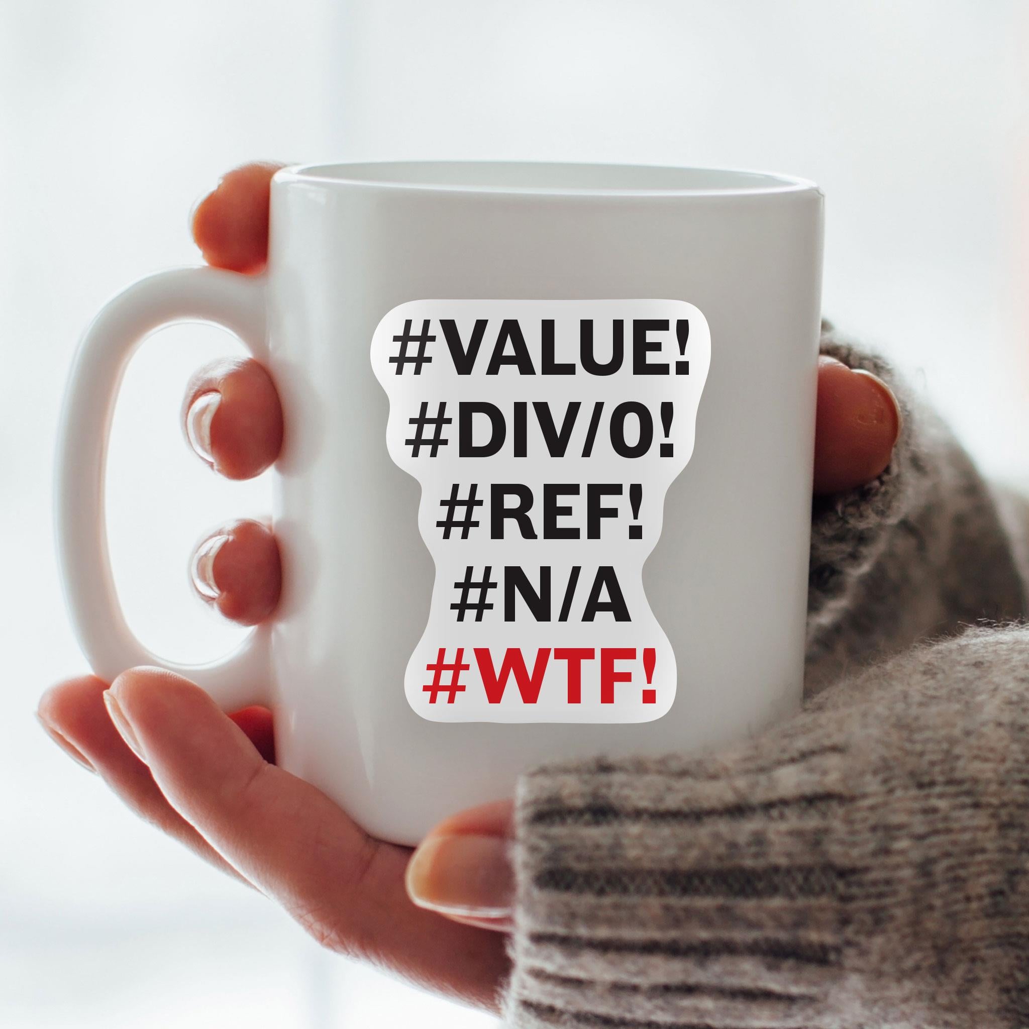 #VALEUR #DIV/0! #RÉF! #N/A! #WTF! Autocollant vinyle exclusif