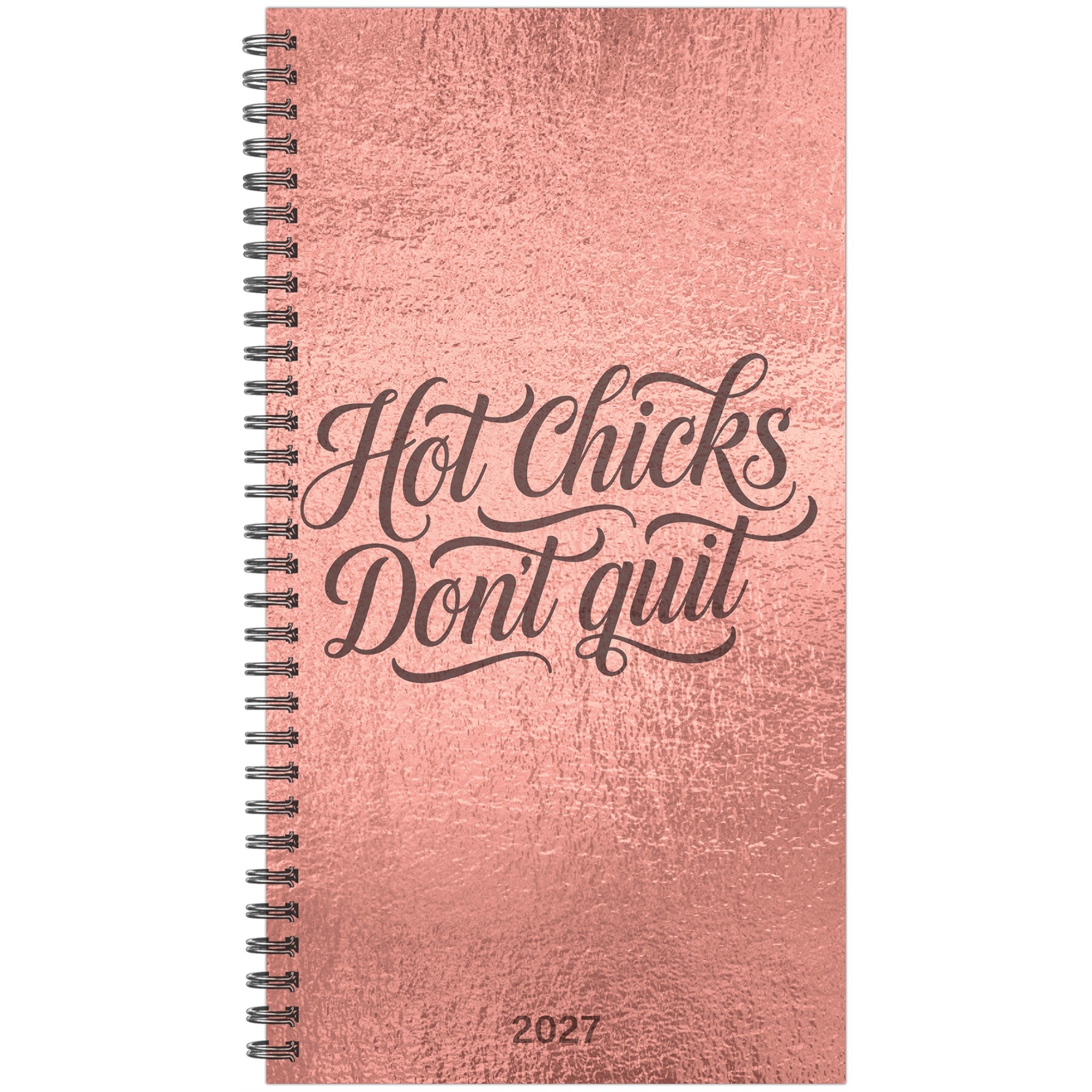 Hot Chicks Dont Quit 2027 Engagement Calendar