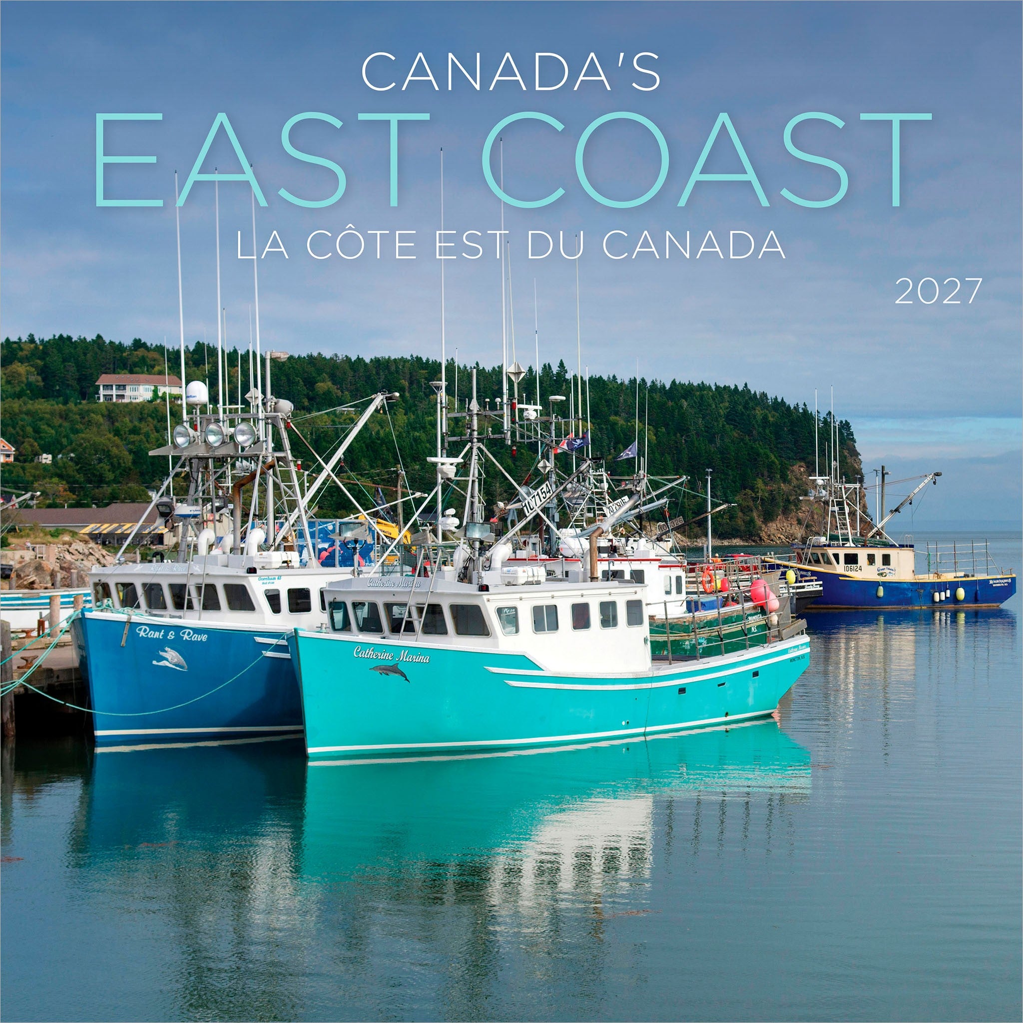 Canada's East Coast / La côte Est du Canada 2027 Wall Calendar