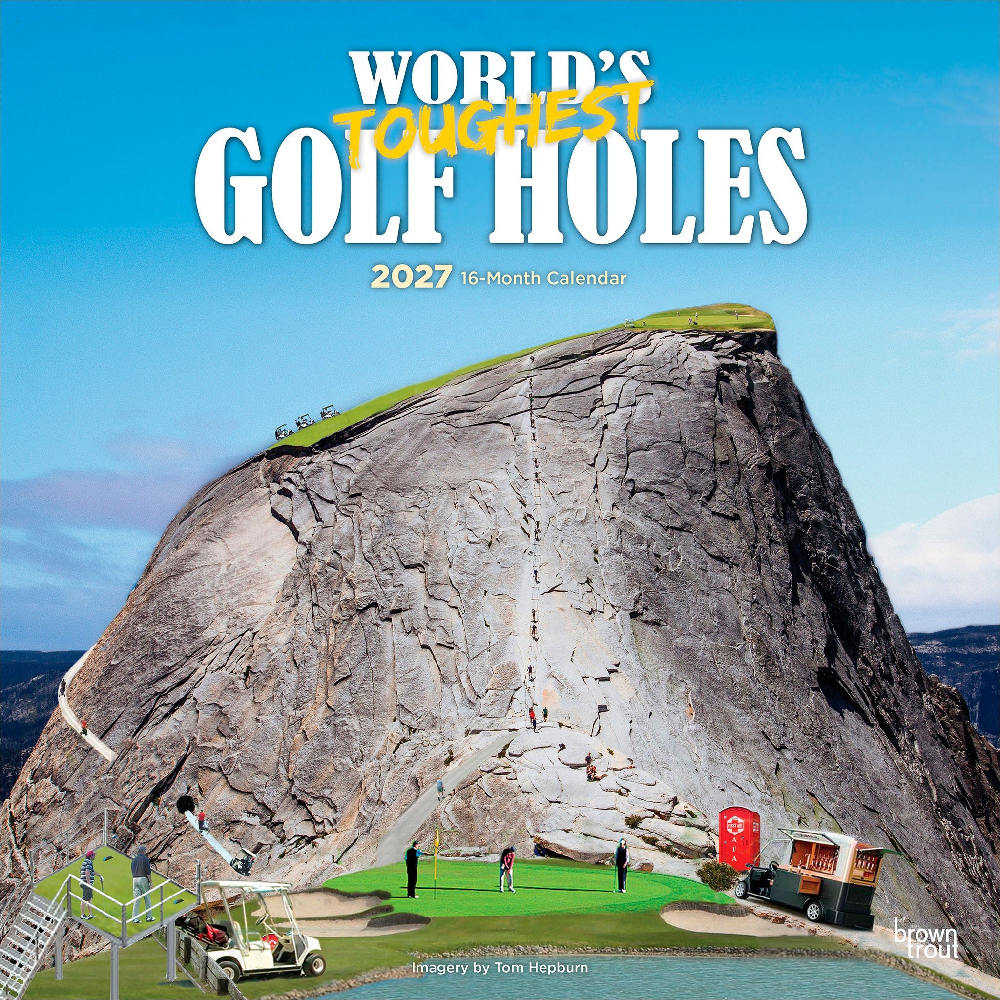 World's Toughest Golf Holes 2027 Wall Calendar