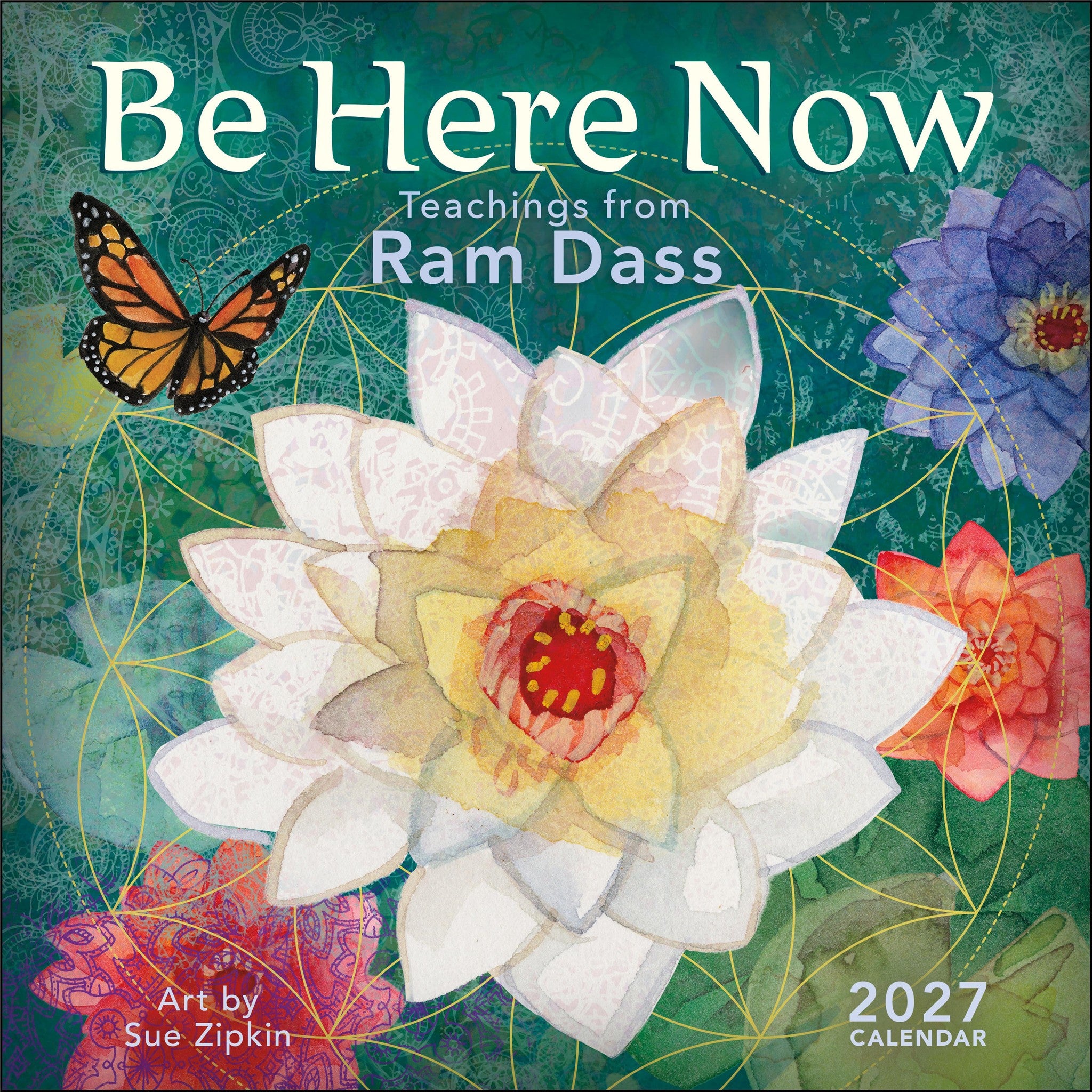 Be Here Now 2027 Wall Calendar - Online Only