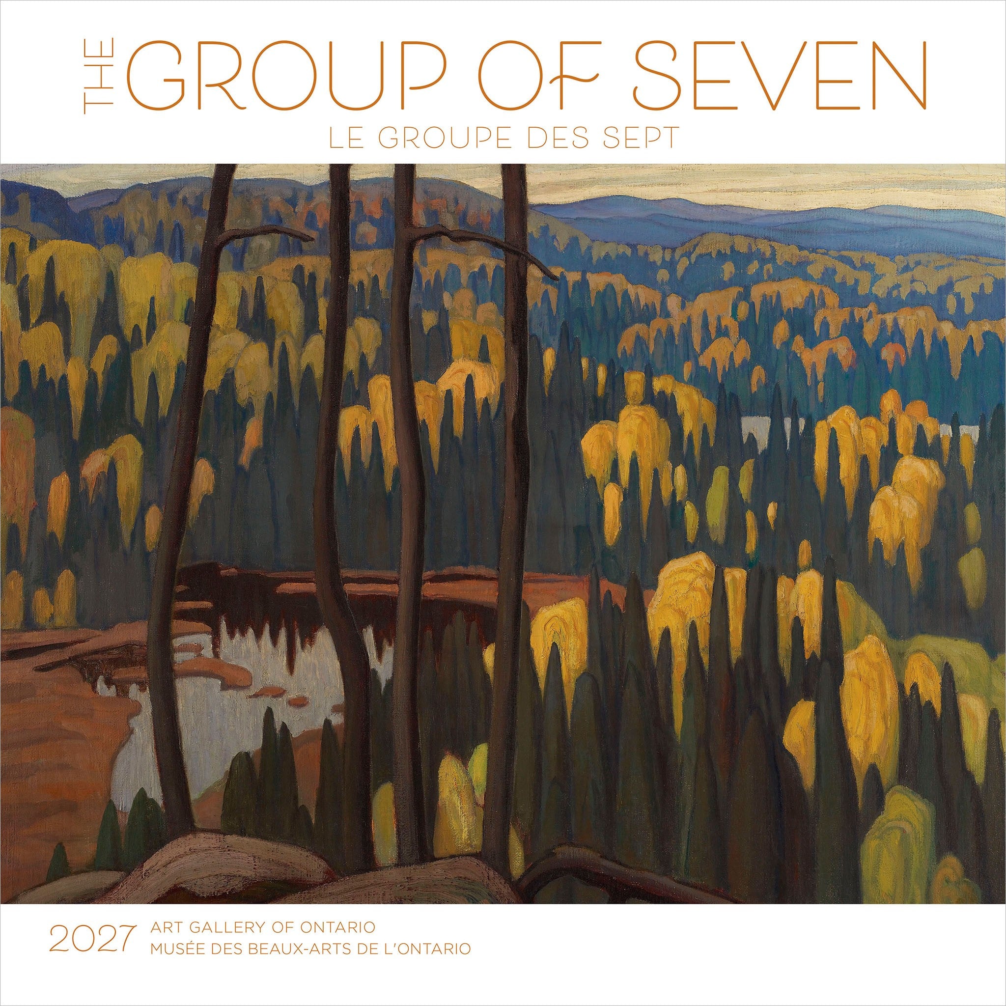 The Group of Seven / Le Groupe des Sept Art Gallery of Ontario 2027 Wall Calendar