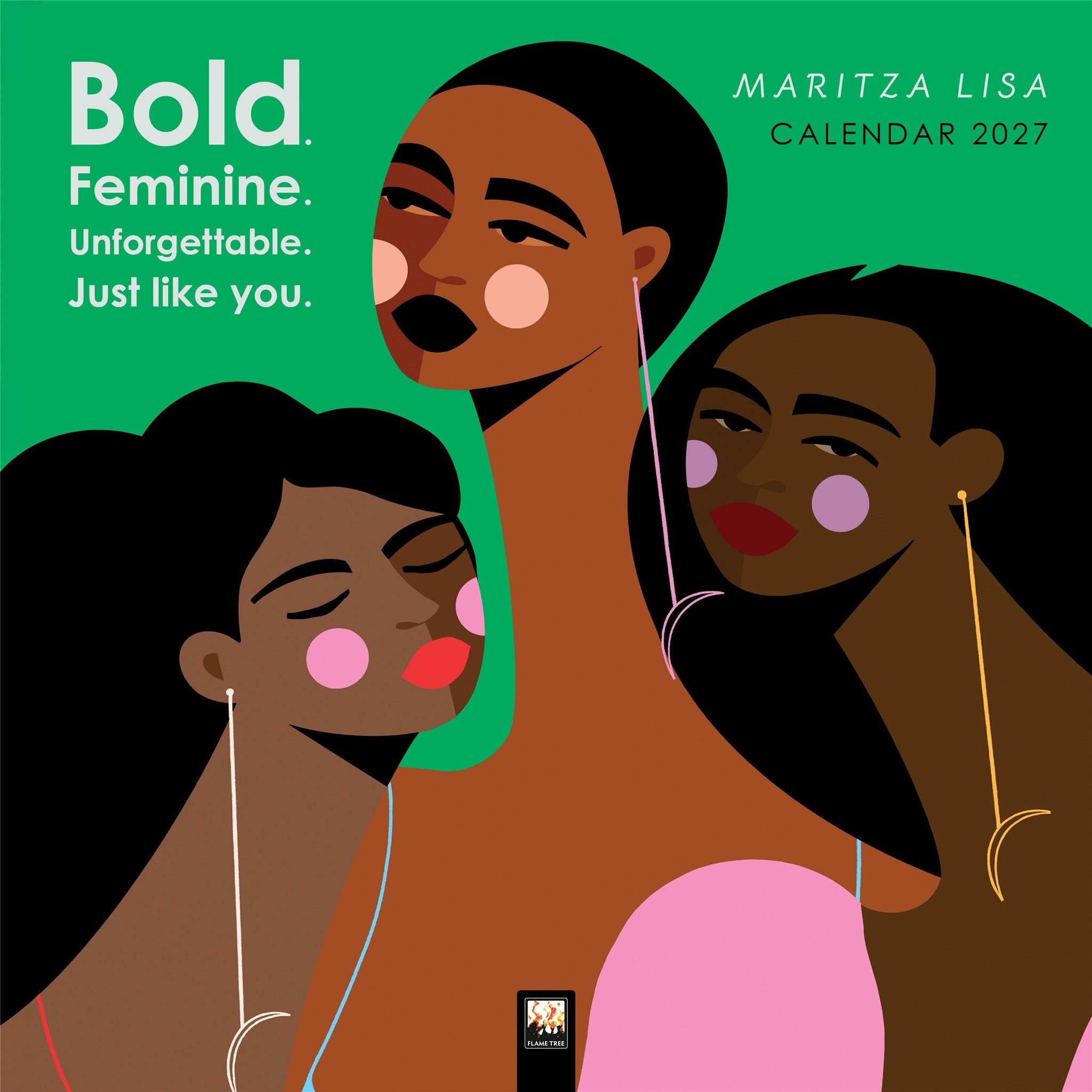 Bold. Feminine. Unforgettable. Just Like You. Maritza Lisa 2027 Wall Calendar