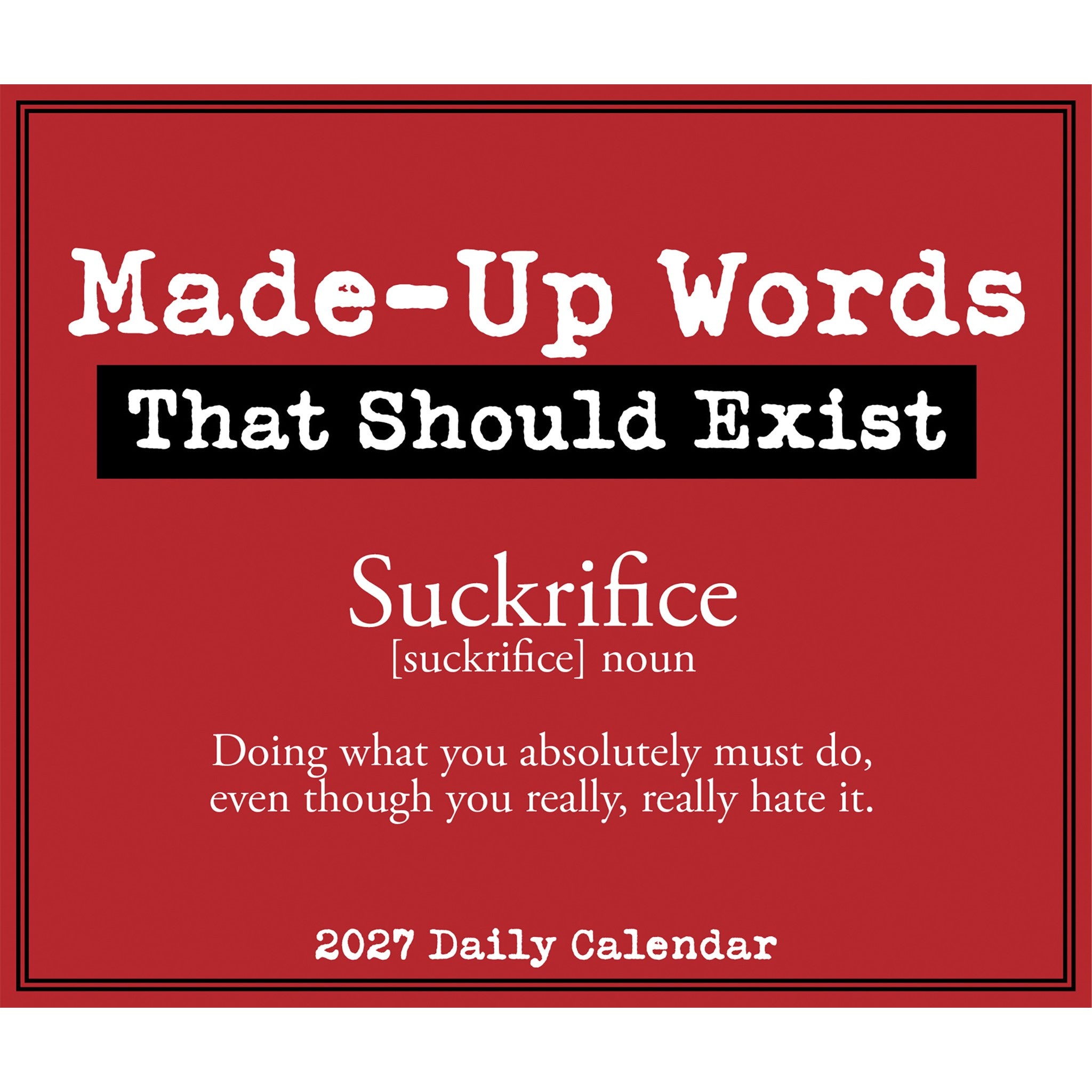 Made-Up Words That Should Exist 2027 Box Calendar